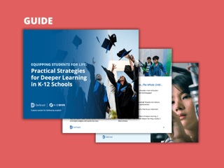 Equipping Students for Life: Practical Strategies for Deeper Learning in K-12 Schools